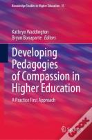 Developing Pedagogies Of Compassion In Higher Education