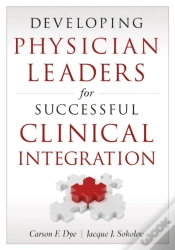 Capa do artigo Developing Physician Leaders For Successful Clinical Integration