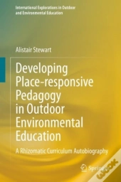 Developing Place-Responsive Pedagogy In Outdoor Environmental Education