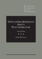 Developing Professional Judgment About Practicing Law - Preview
