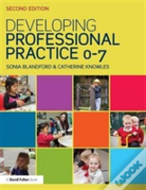 Developing Professional Practice 0-7