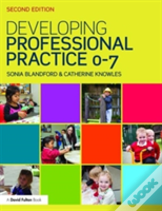Developing Professional Practice 0-7