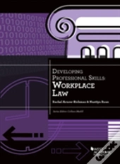 Developing Professional Skills: Workplace Law