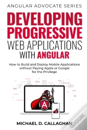 Developing Progressive Web Applications With Angular (And Ionic)