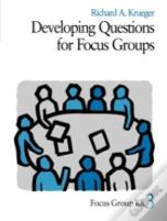 Developing Questions For Focus Groups