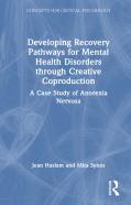 Developing Recovery Pathways For Mental Health Disorders Through Creative Coproduction