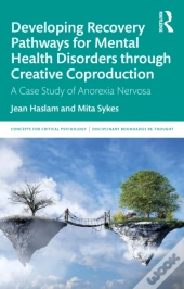 Developing Recovery Pathways For Mental Health Disorders Through Creative Coproduction