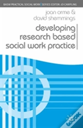 Developing Research Based Social Work Practice