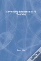 Developing Resilience In Fe Teaching