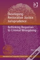 Developing Restorative Justice Jurisprudence