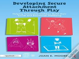 Developing Secure Attachment Through Play