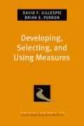 Developing, Selecting, And Using Measures