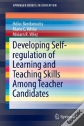 Developing Self-Regulation Of Learning And Teaching Skills Among Teacher Candidates