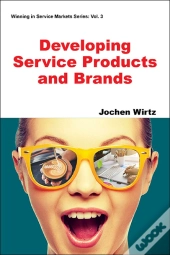 Developing Service Products And Brands