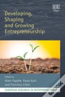 Developing, Shaping And Growing Entrepreneurship