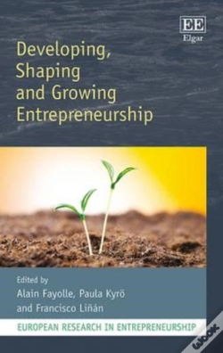 Capa do artigo Developing, Shaping And Growing Entrepreneurship