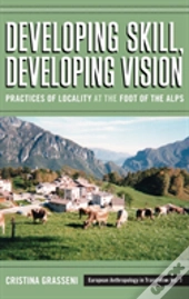 Developing Skill, Developing Vision