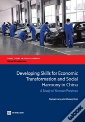Developing Skills For Economic Transformation And Social Harmony In China