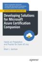 Developing Solutions For Microsoft Azure Certification Companion - Preview