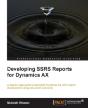 Developing Ssrs Reports For Dynamics Ax - Preview