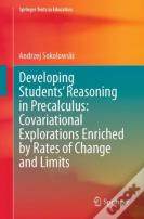Developing Studentsâ€™ Reasoning In Precalculus: Covariational Explorations Enriched By Rates Of Change And Limits