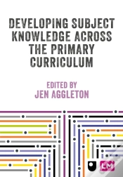 Capa do artigo Developing Subject Knowledge Across The Primary Curriculum