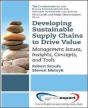 Developing Sustainable Supply Chains To Drive Value: Management Issues, Insights, Concepts, And Tools - Preview