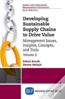 Developing Sustainable Supply Chains To Drive Value, Volume Ii