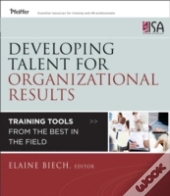 Developing Talent For Organizational Results