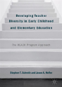 Developing Teacher Diversity In Early Childhood And Elementary Education - Preview
