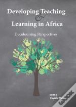Developing Teaching And Learning In Africa