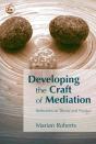 Developing The Craft Of Mediation - Preview