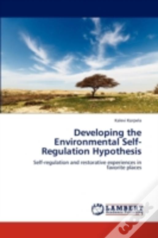 Developing The Environmental Self-Regulation Hypothesis