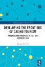 Developing The Frontiers Of Casino Tourism - Preview