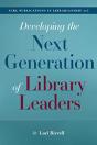 Developing The Next Generation Of Library Leaders - Preview