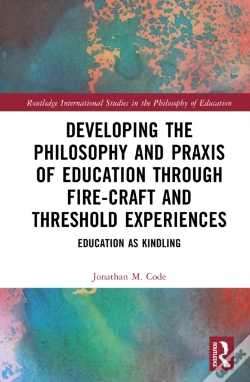 Capa do artigo Developing The Philosophy And Praxis Of Education Through Fire-Craft And Threshold Experiences