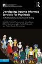 Developing Trauma Informed Services For Psychosis - Preview