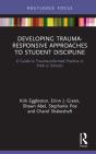 Developing Trauma-Responsive Approaches To Student Discipline - Preview