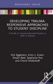 Developing Trauma-Responsive Approaches To Student Discipline