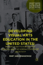 Developing Visual Arts Education In The United States - Preview
