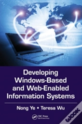 Developing Windows-Based And Web-Enabled Information Systems