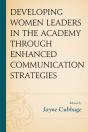 Developing Women Leaders In The Academy Through Enhanced Communication Strategies - Preview