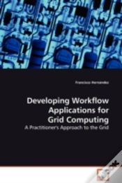 Capa do artigo Developing Workflow Applications For Grid Computing