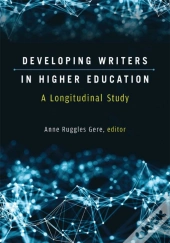 Developing Writers In Higher Education