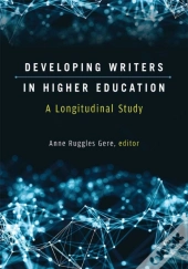 Developing Writers In Higher Education