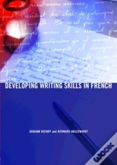 Developing Writing Skills In French