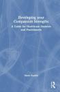 Developing Your Compassion Strengths - Preview