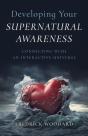 Developing Your Supernatural Awareness - Preview