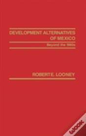 Capa do artigo Development Alternatives Of Mexico Beyond The 1980s.