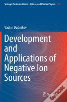 Development And Applications Of Negative Ion Sources